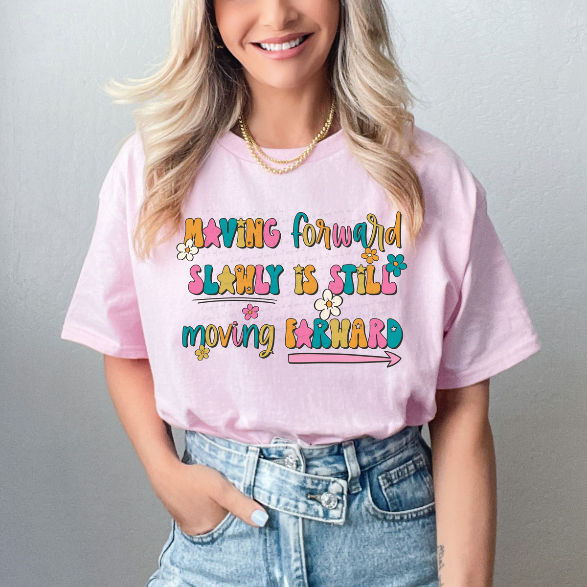 Moving Forward Slowly Is Still Moving Forward 108819 DTF transfer