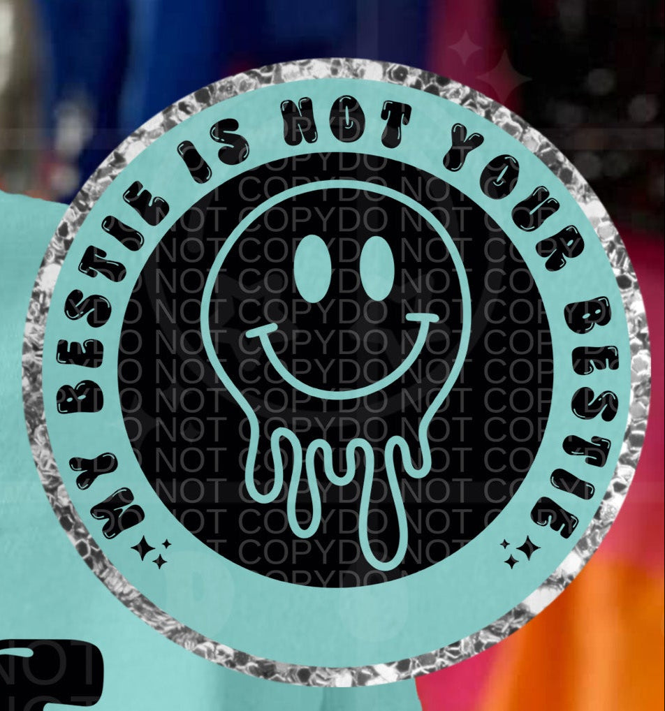 My bestie is not your bestie idc what lies she told you POCKET (HW) DTF transfer