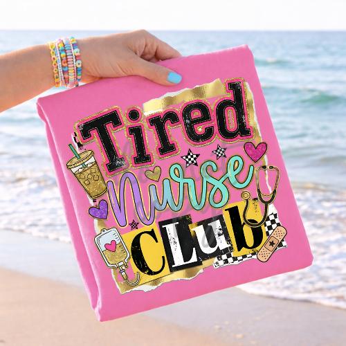 Tired nurse club (Parker) DTF Transfer
