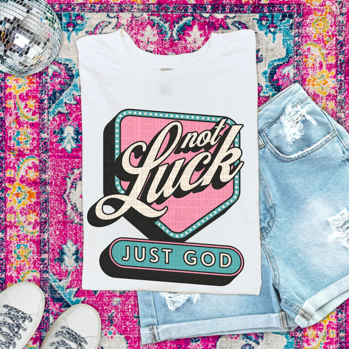 Not Luck Just God 104370 DTF transfer