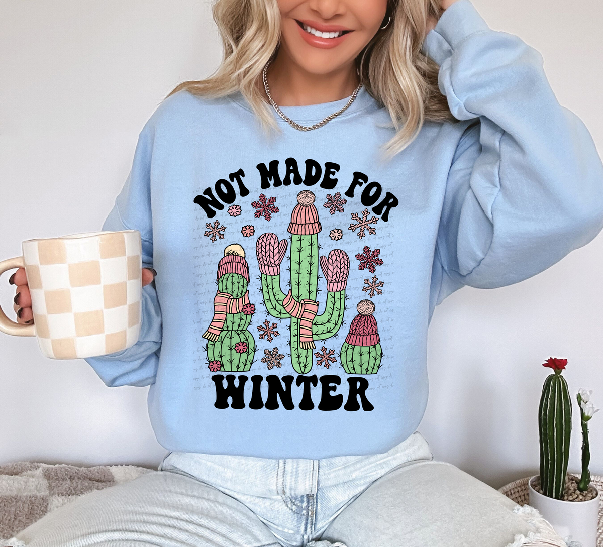 Not Made For Winter Cactus 81745 DTF Transfer