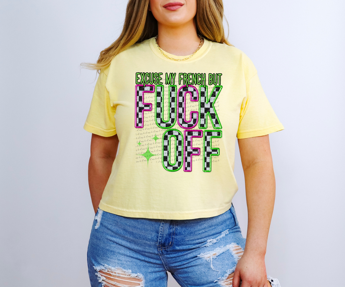 Excuse My French But Fuck Off Pink And Green 51485 DTF transfer