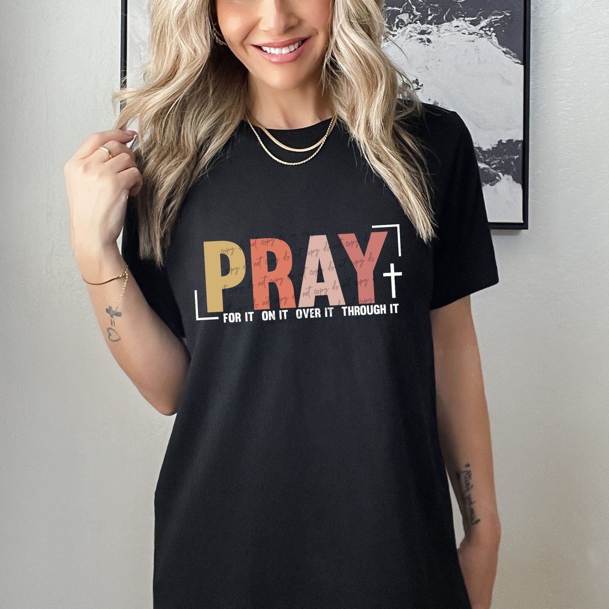 Pray For It On It Over It Through It White 42385 DTF transfer