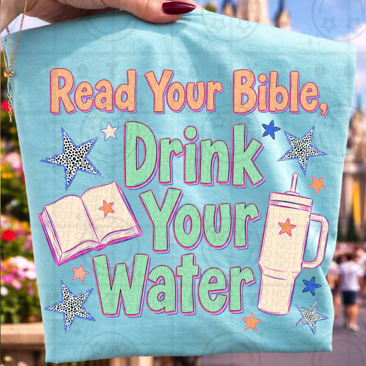 Read your bible, drink your water (HW) DTF Transfer