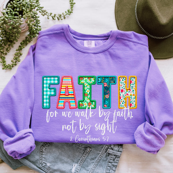 Faith for we walk by faith not by sight spring and white font exclusive DTF transfer