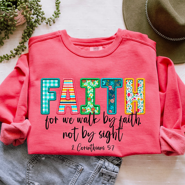 Faith for we walk by faith not by sight spring and black font exclusive DTF transfer