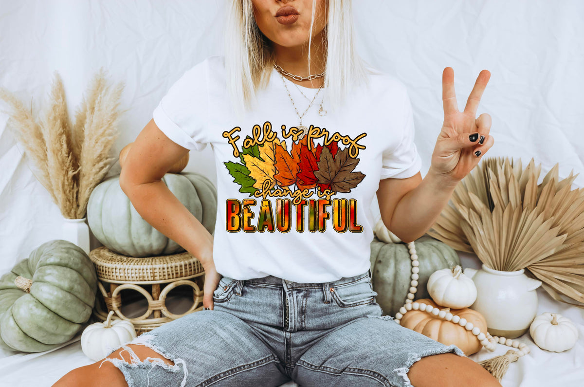 Fall is proof change is beautiful 5 leafs 2386 DTF TRANSFER
