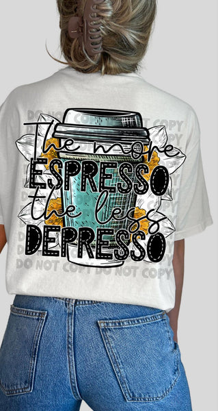 The more espresso the less depresso (coffee cup) 2215 DTF TRANSFER