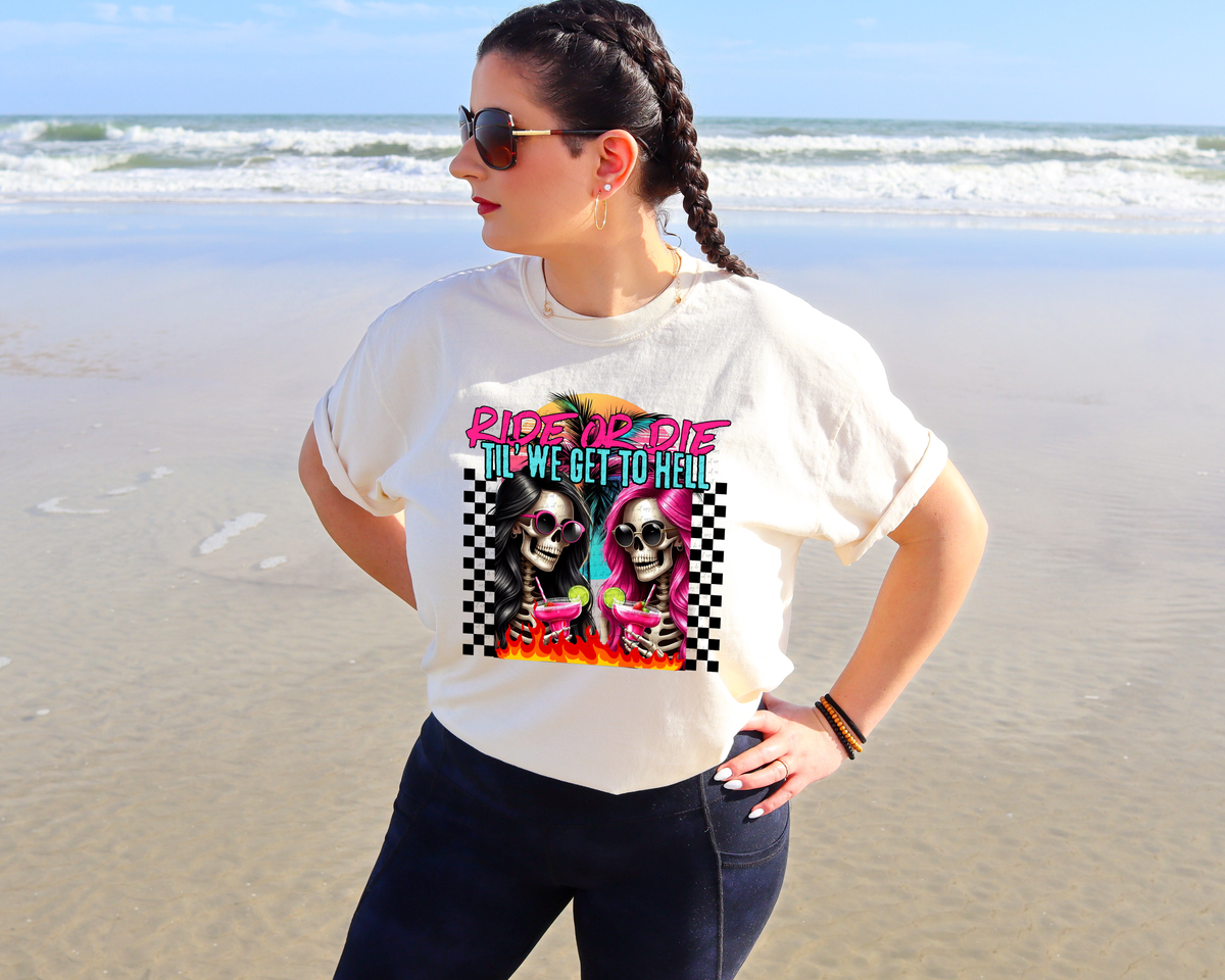 Ride or Die Til' We Get To Hell 42238 DTF transfer