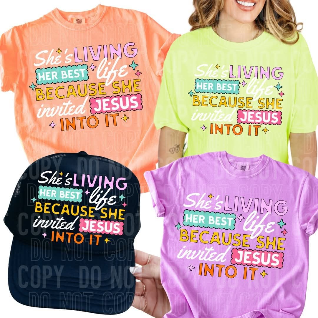 She's living her best life because she invited Jesus into it DTF transfer