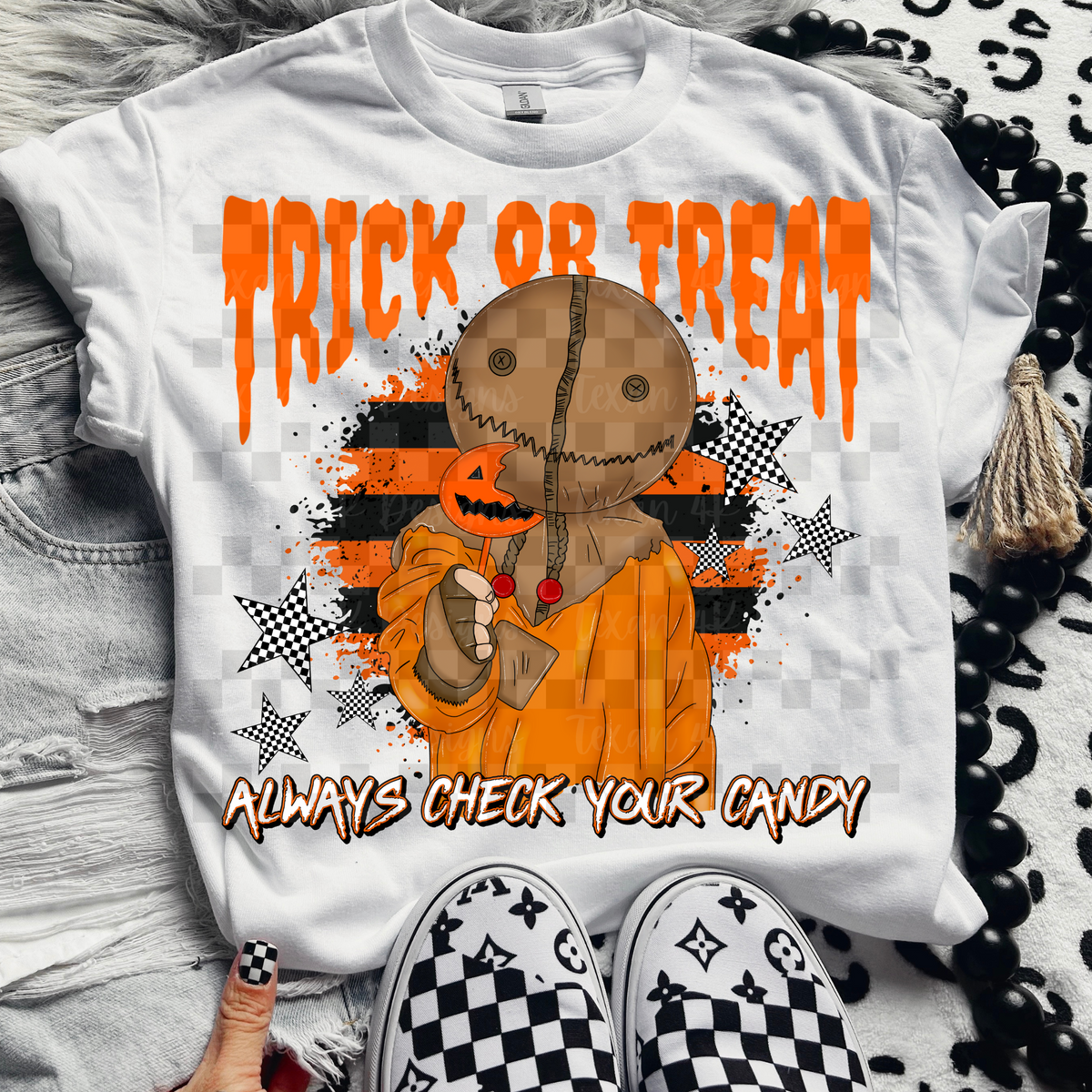 Trick or treat always check your candy Texan DTF transfer
