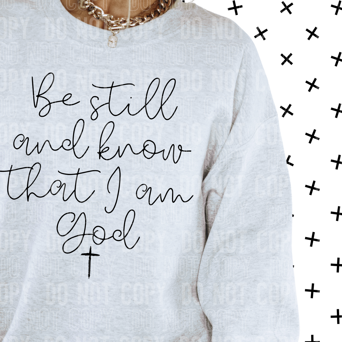Be still and know that I am God black Font DTF transfer