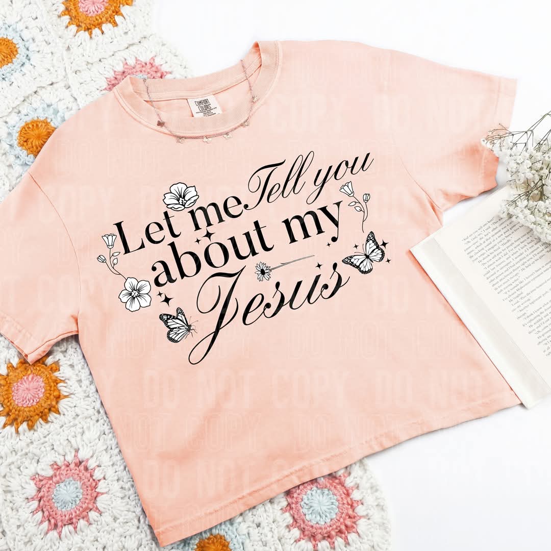 Let me tell you about my Jesus florals and butterflies DTF transfer