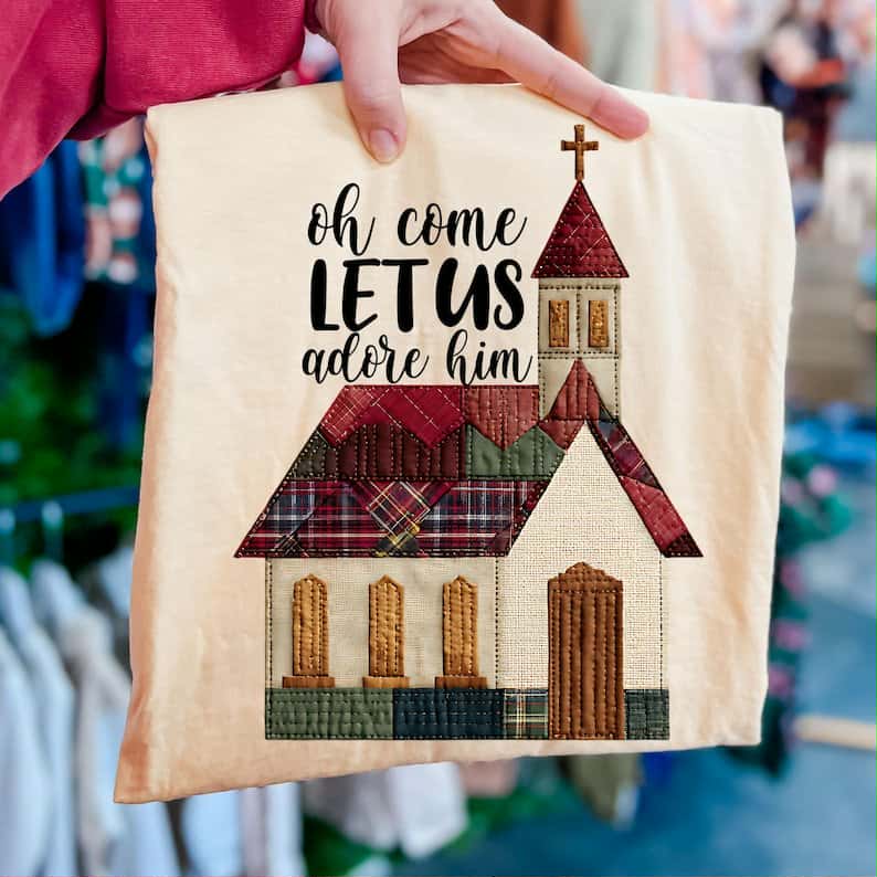 Oh come let us adore him church DTF transfer