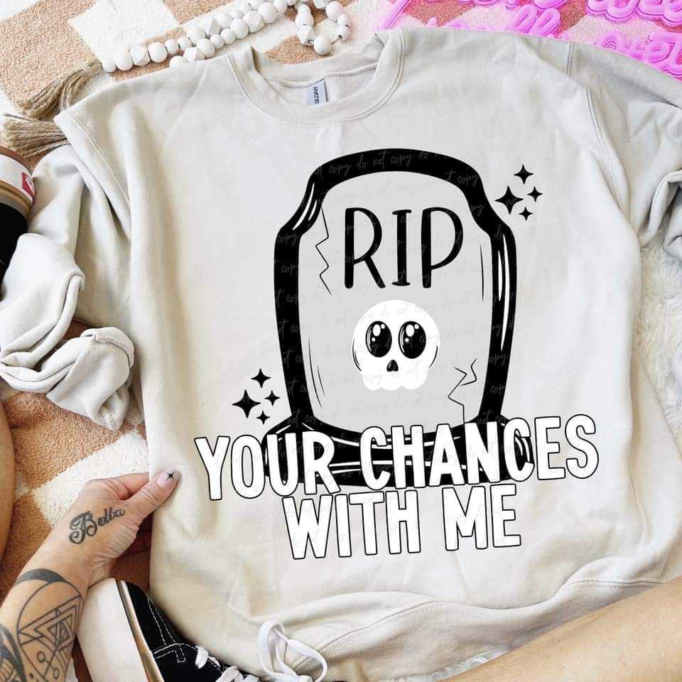 You're chances with me NO COLOR (VIRGO) 52117 DTF transfer