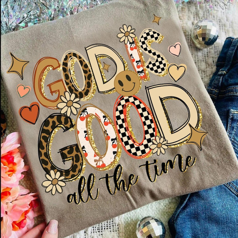 God is good all the time checkered and cheetah font DTF transfer
