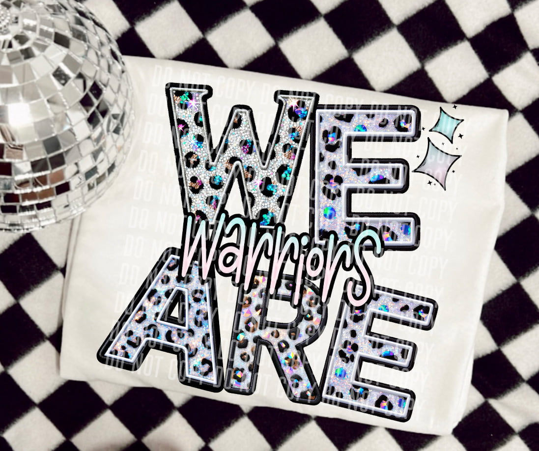 We are warriors leopard 50788 DTF transfer
