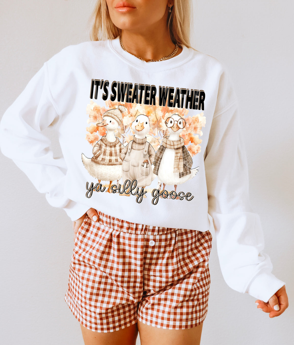 It's sweater weather ya silly goose DD DTF transfer