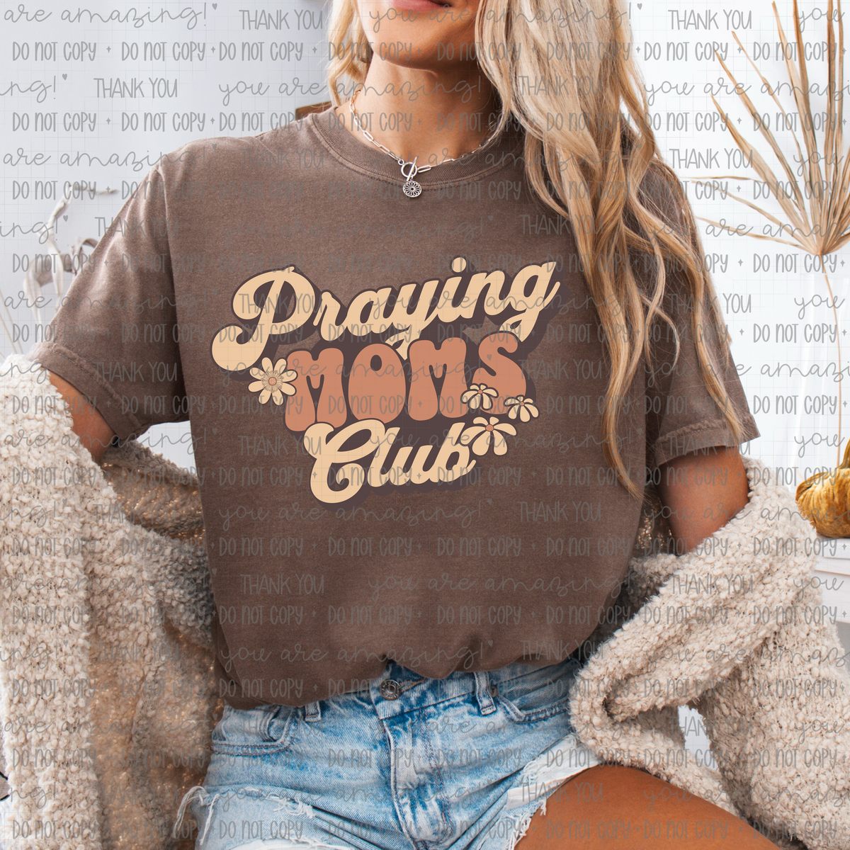 Praying moms club tanned DTF transfer