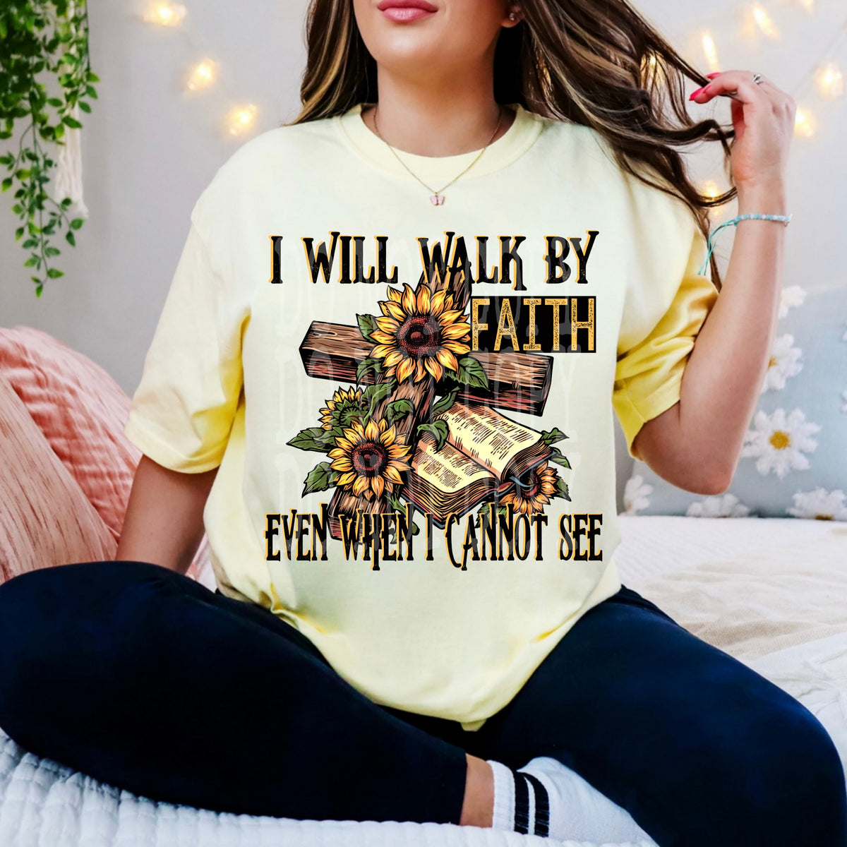 I walk by Faith even when I cannot see sunflowers DTF transfer
