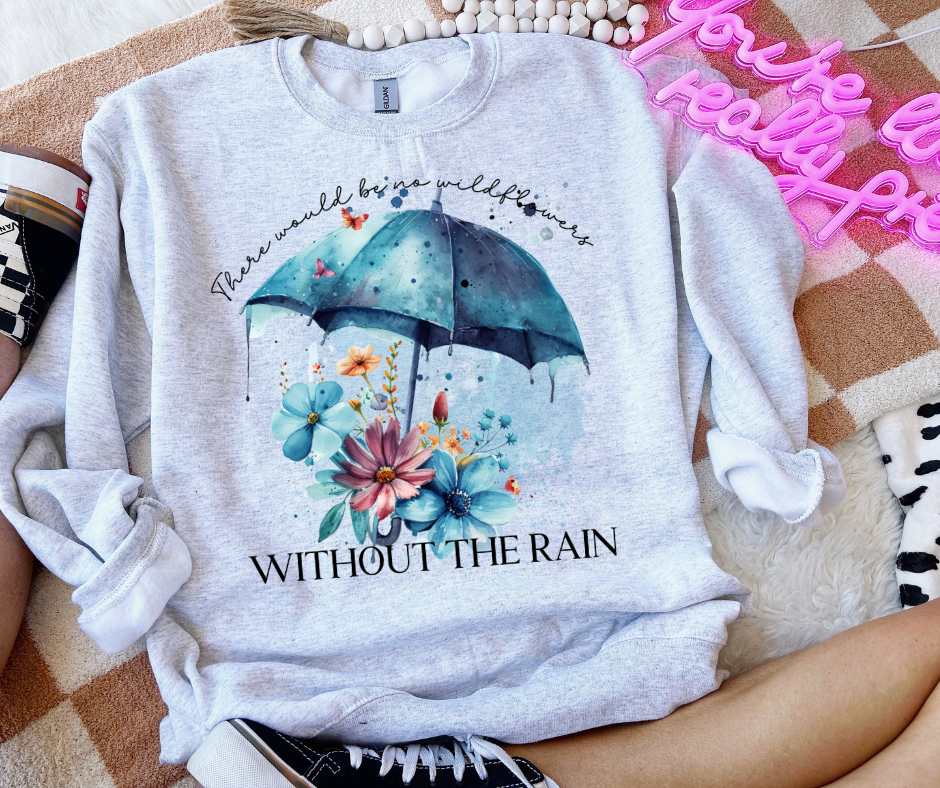 There would be no wildflowers without the rain (VS) 52240 DTF transfer