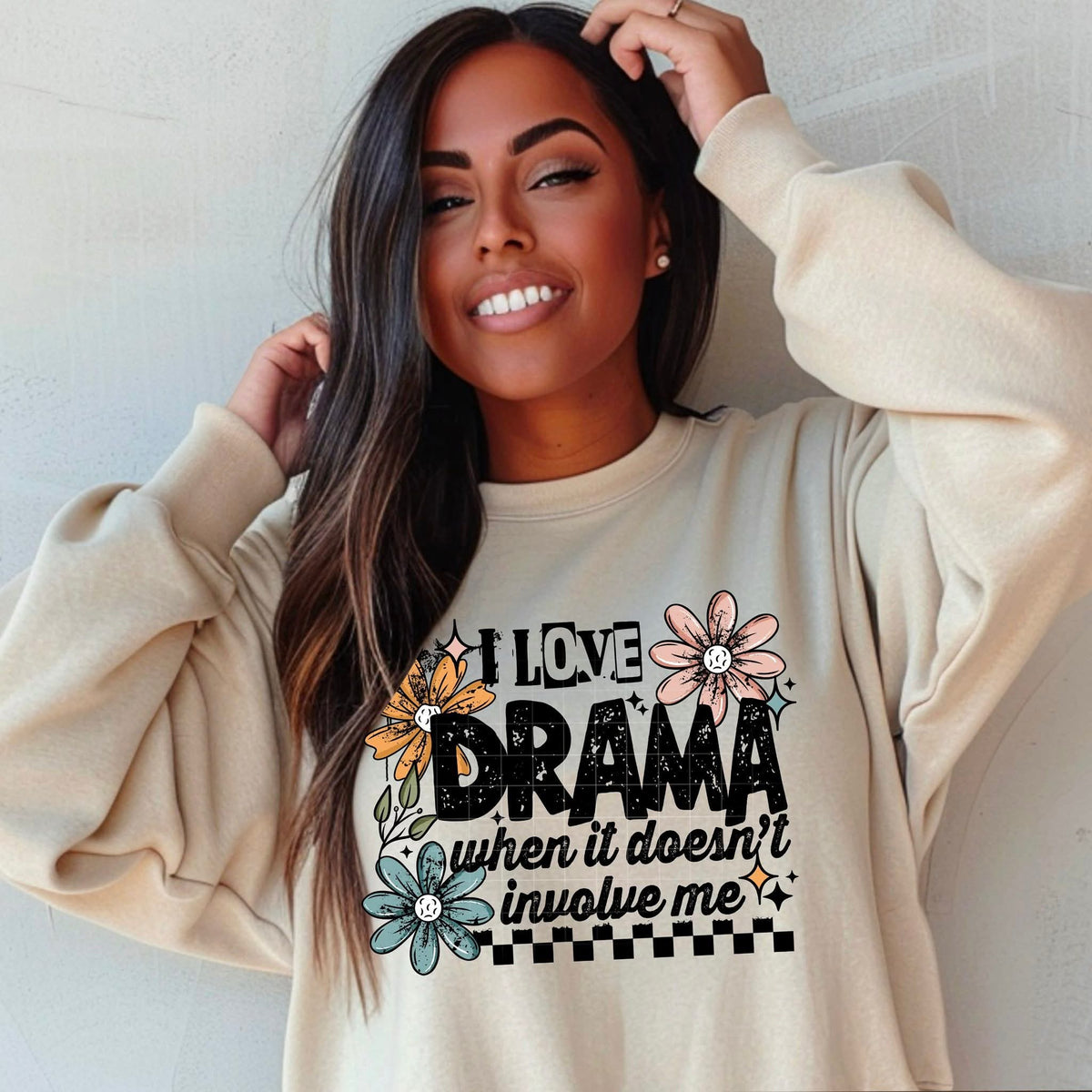 I love drama when it doesn't involve me CSC DTF transfer