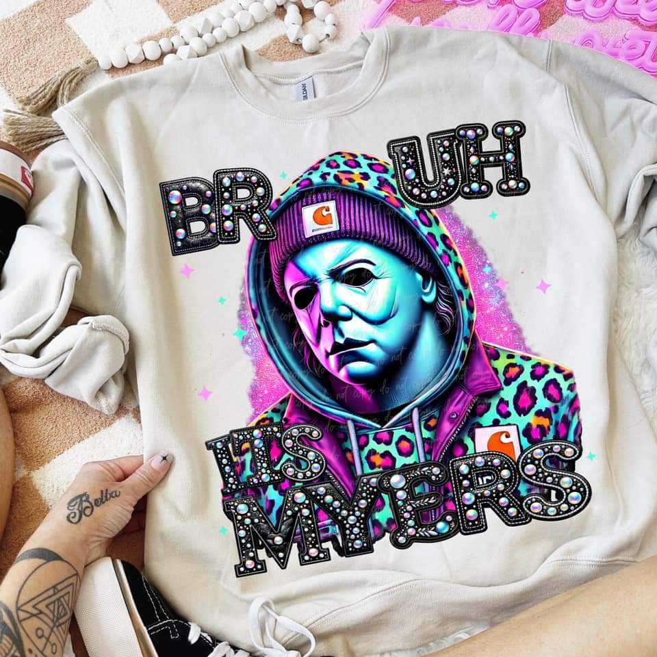 Bruh its myres DTF transfer