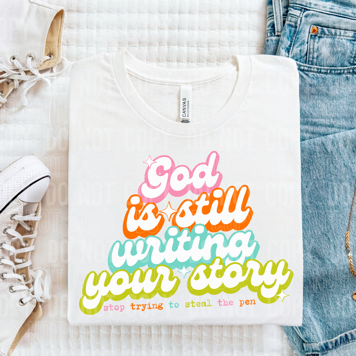 God is still writing your story colorful Font DTF transfer