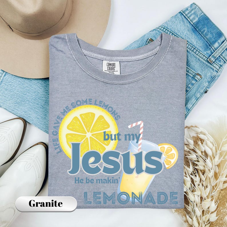Life gave me some lemons but my Jesus he is makin' lemonade DTF transfer