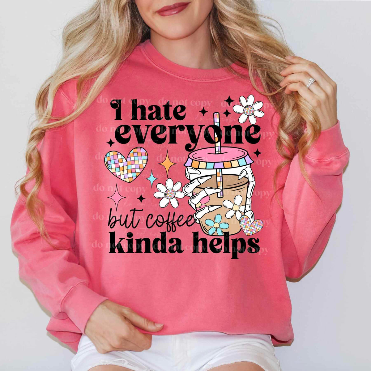 I hate everyone but coffee kinda helps black font (CSC) 50242 DTF transfer