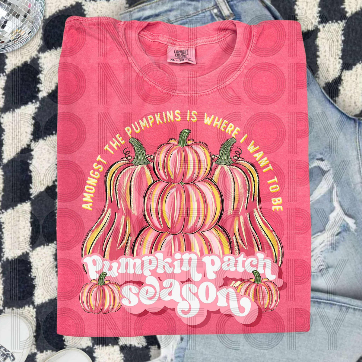 Amongst the pumpkins is where I want to be pumpkin patch season RENEWED DTF transfer