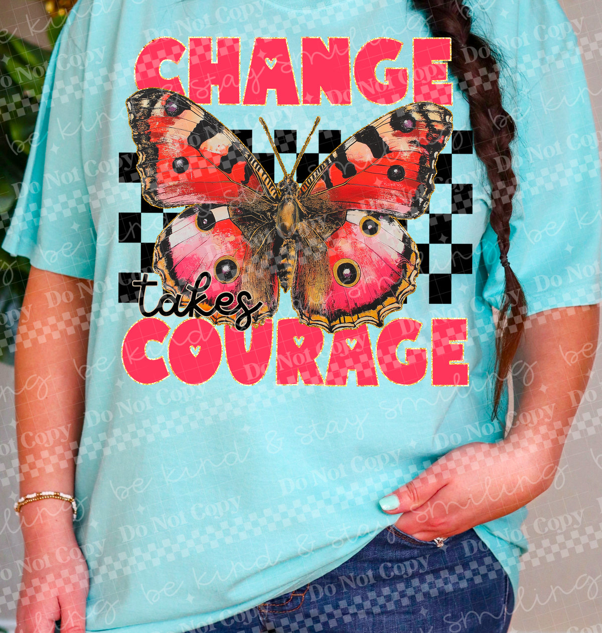 Change takes courage butterfly DTF transfer