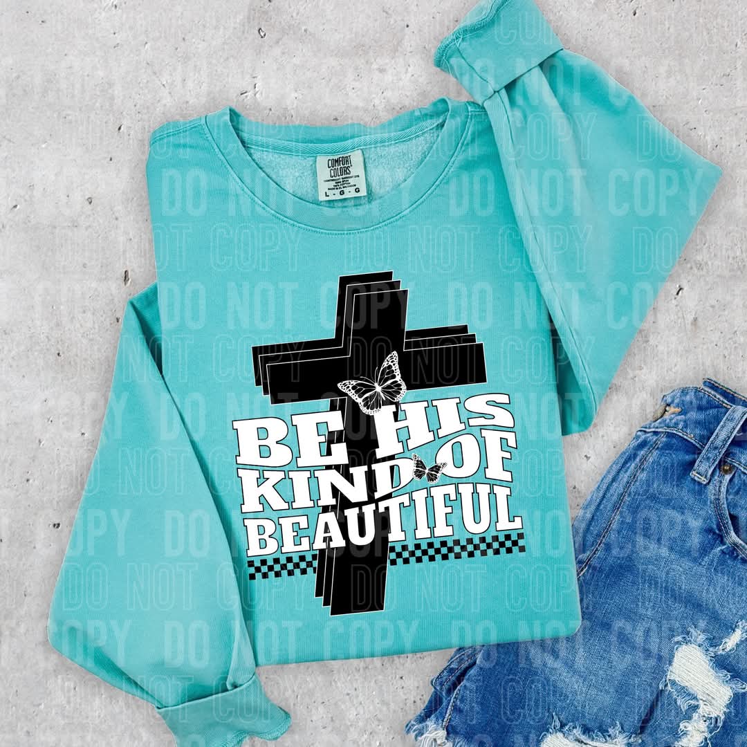 Be his kind of beautiful DTF transfer