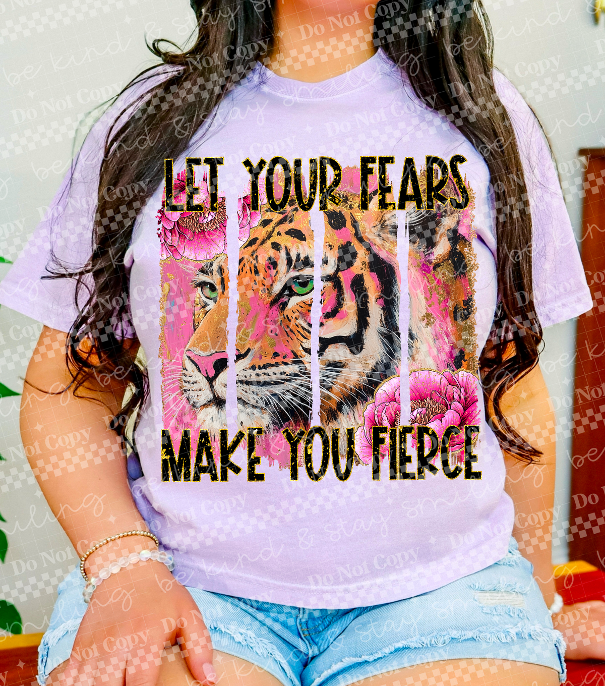 Let your fears make you fierce DTF transfer