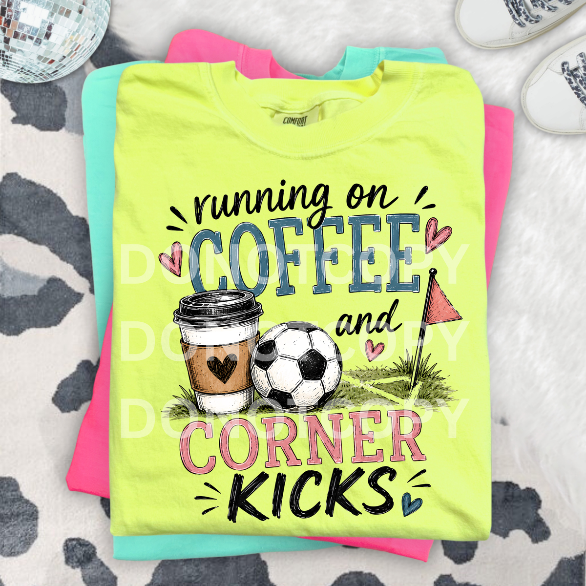 Running on coffee and corner kicks (CSG) DTF Transfer