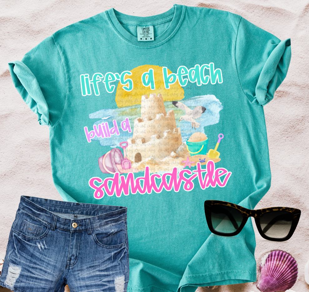 Life's a beach build a sandcastle (Parker) 106951 DTF transfer