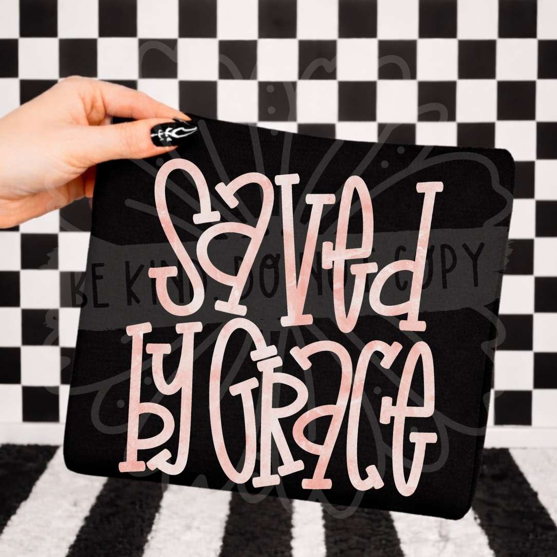 Saved by grace PINK font (Vehement) DTF transfer