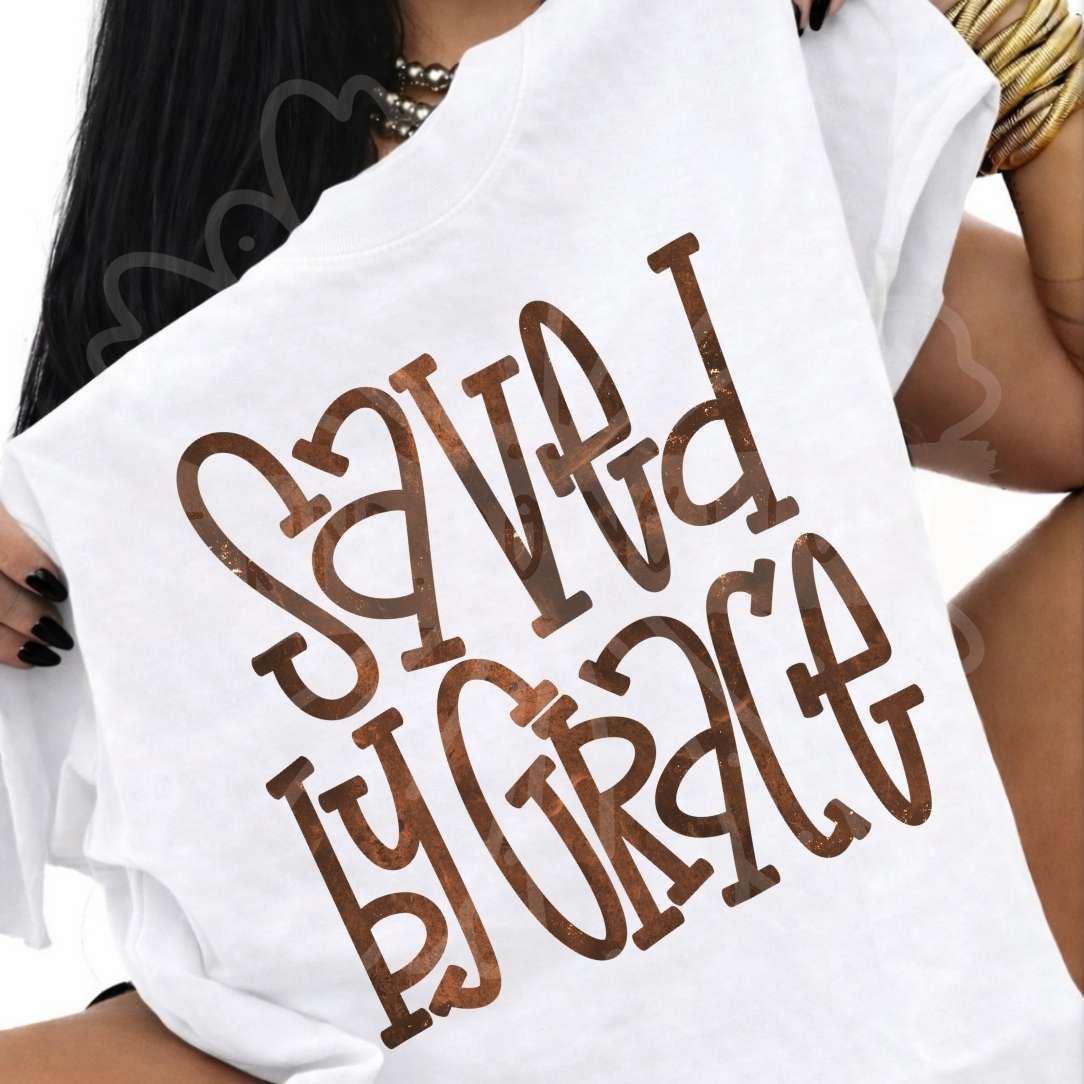 Saved by grace brown font (Vehement) DTF transfer