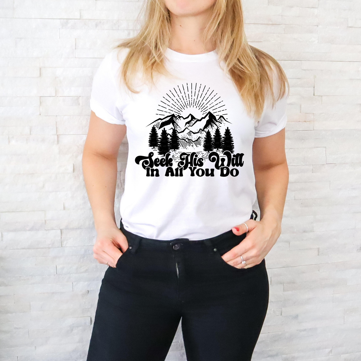 Seek His Will In All You Do Mountains BLACK 116350 DTF Transfer