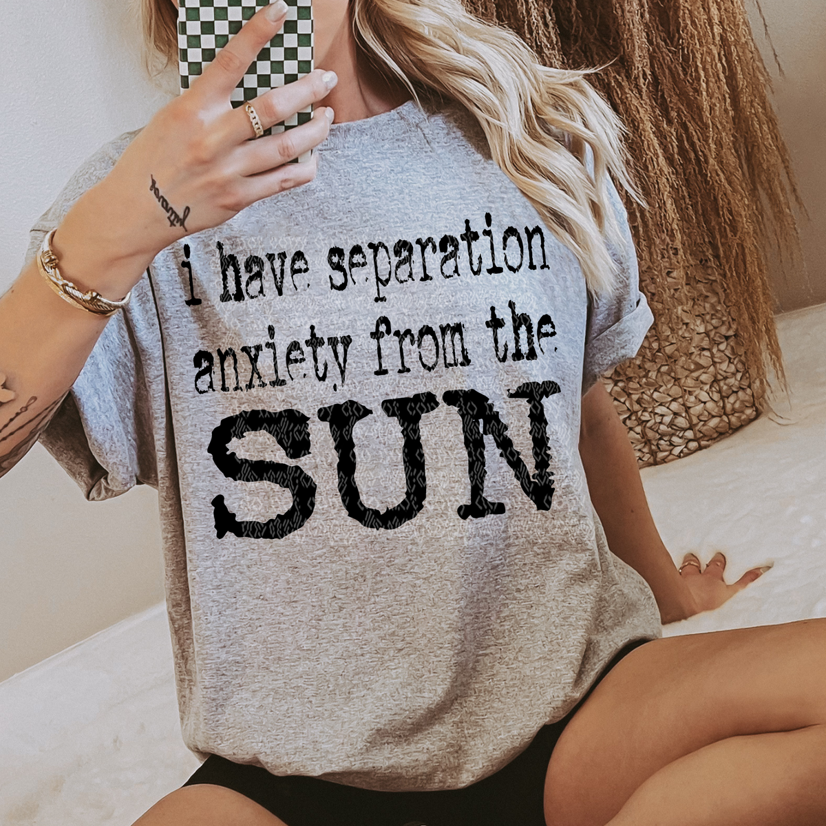 I have separation anxiety from the sun (TTD) DTF transfer