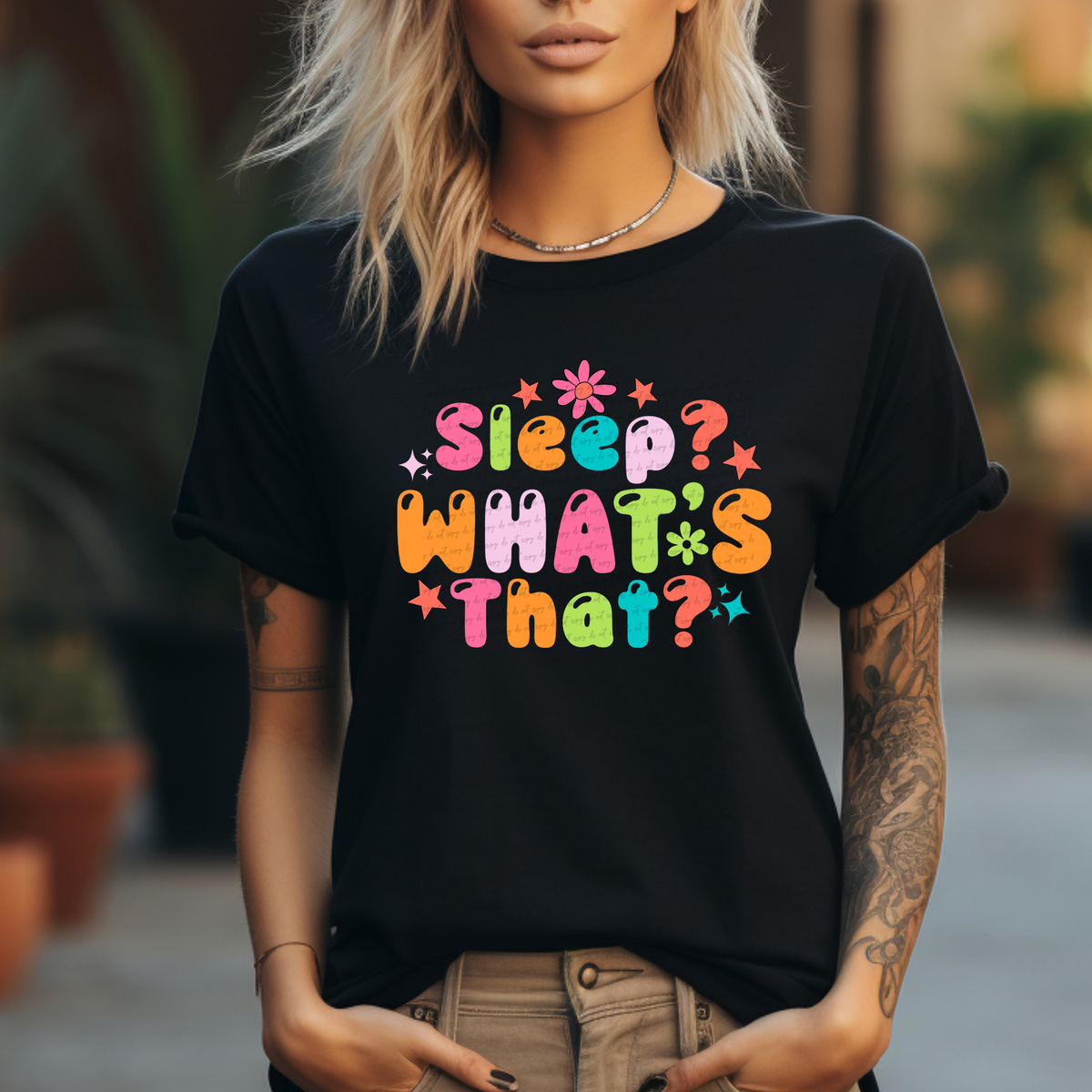 Sleep? What's That? Colorful Font 76555 DTF Transfer