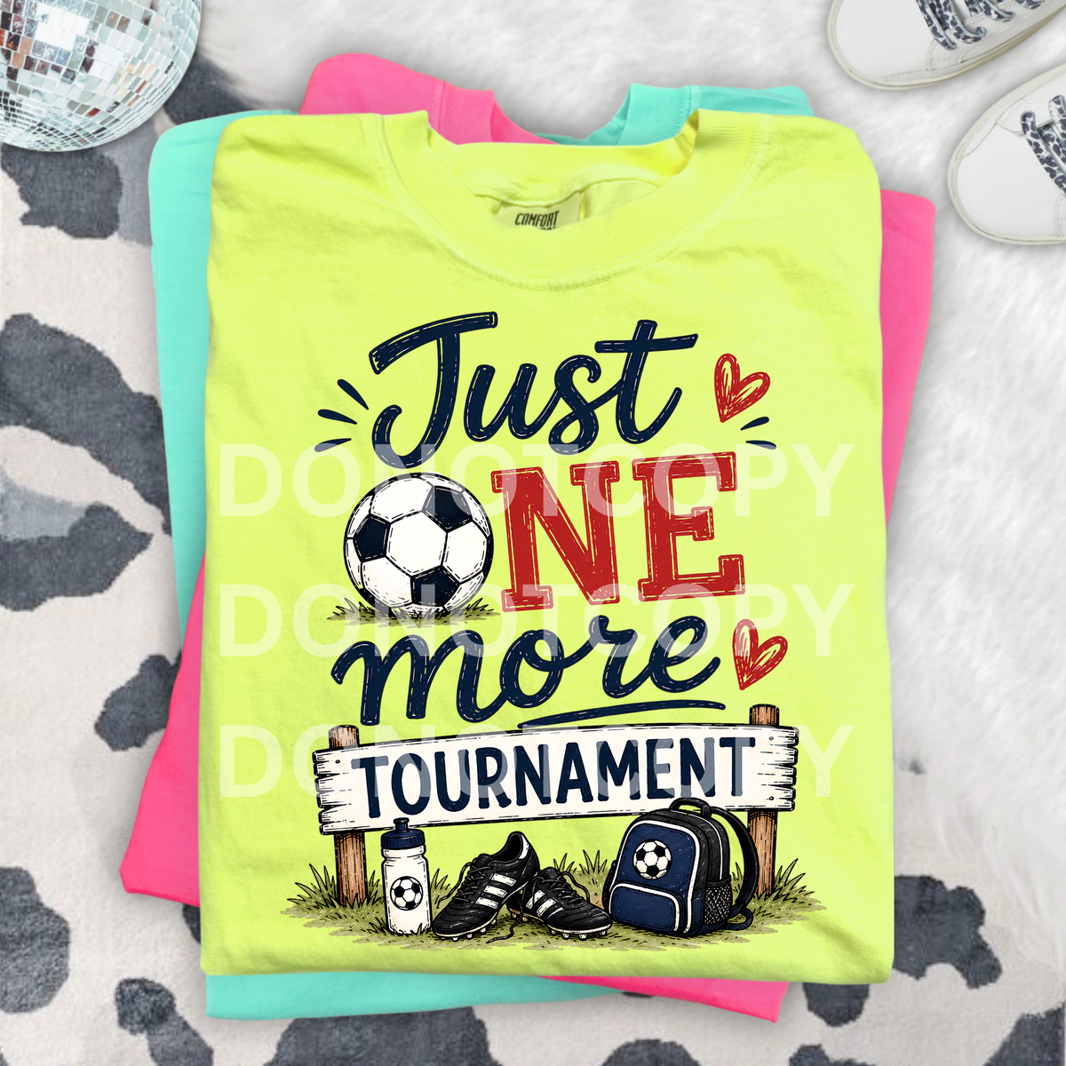 Soccer just one more tournament (CSG) DTF Transfer
