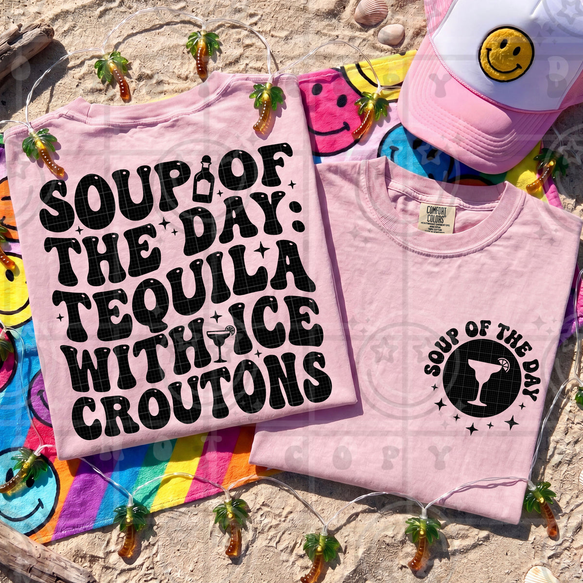 Soup of the day tequila with ice croutons BACK ONLY (HW) DTF Transfer