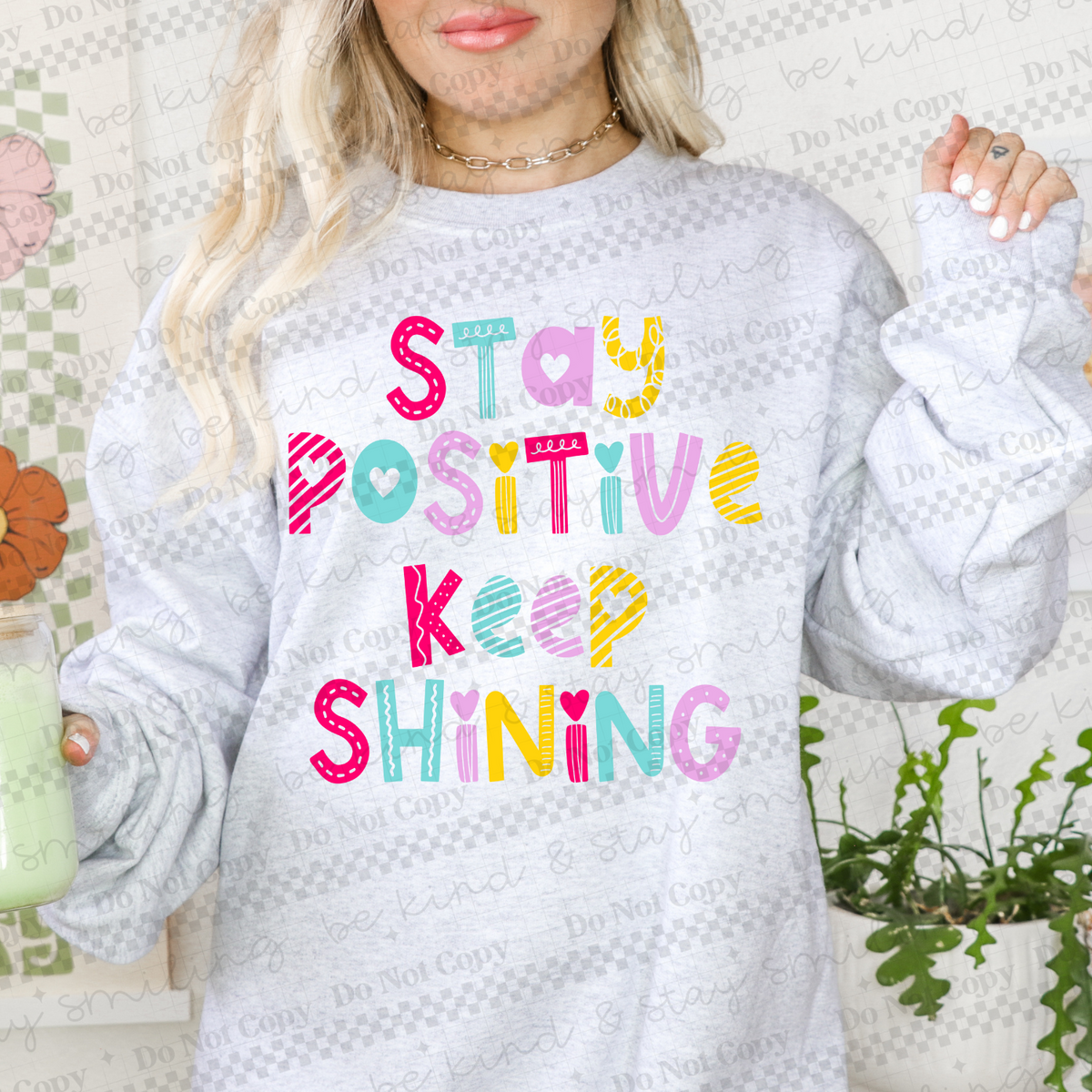 Stay positive keep shining COLORFUL (CMLD) 102764 DTF transfer