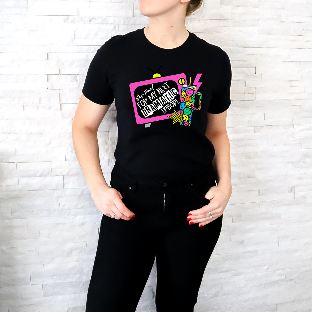 Stay Tuned For My Next Dramatic Episode 117901 DTF transfer