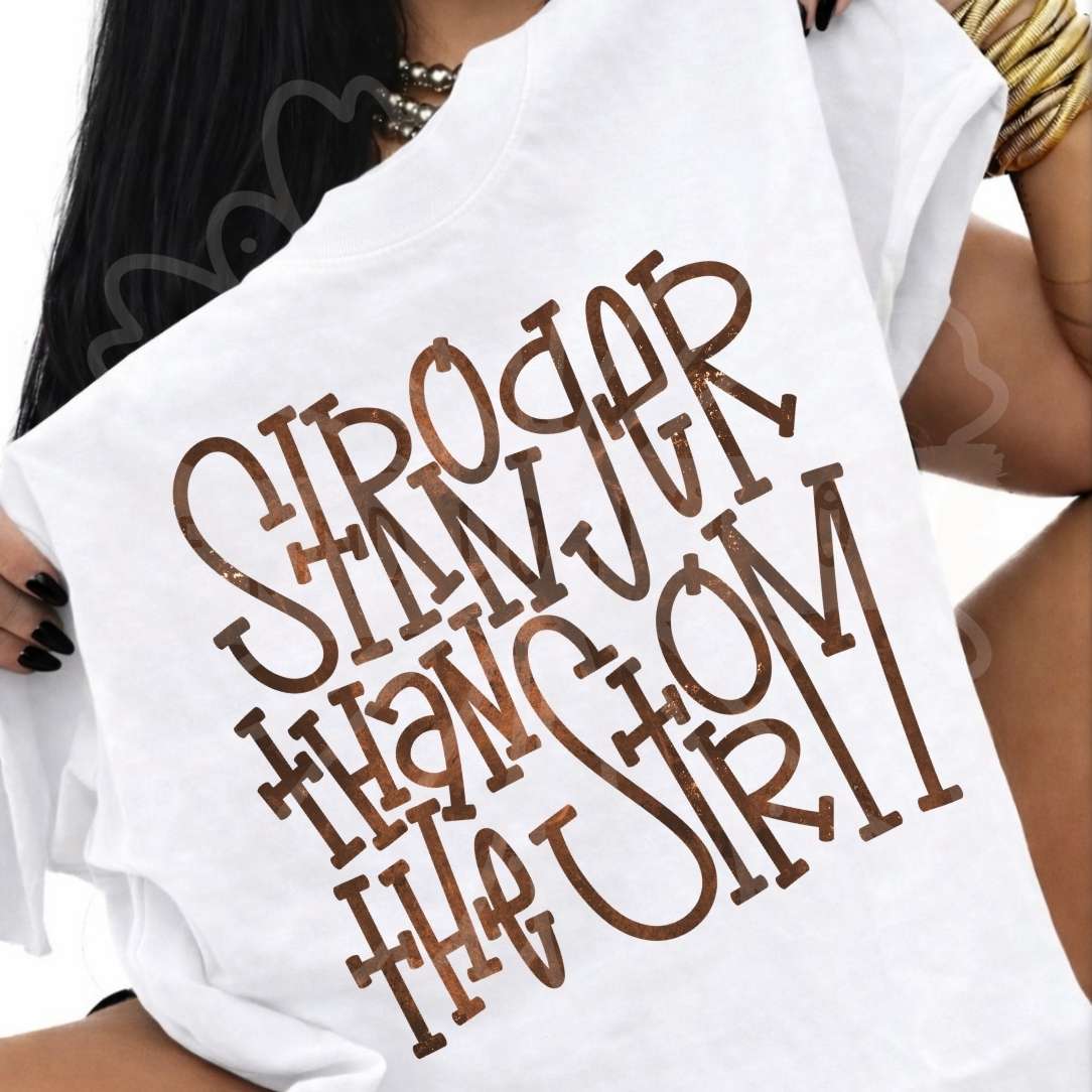 Stronger than the storm brown font (Vehement) DTF transfer