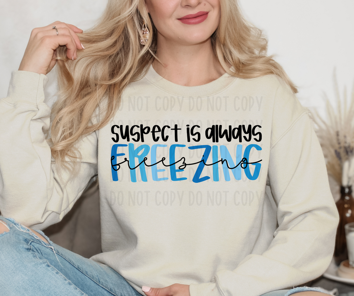 Suspect is always Freezing (canvista) DTF transfer