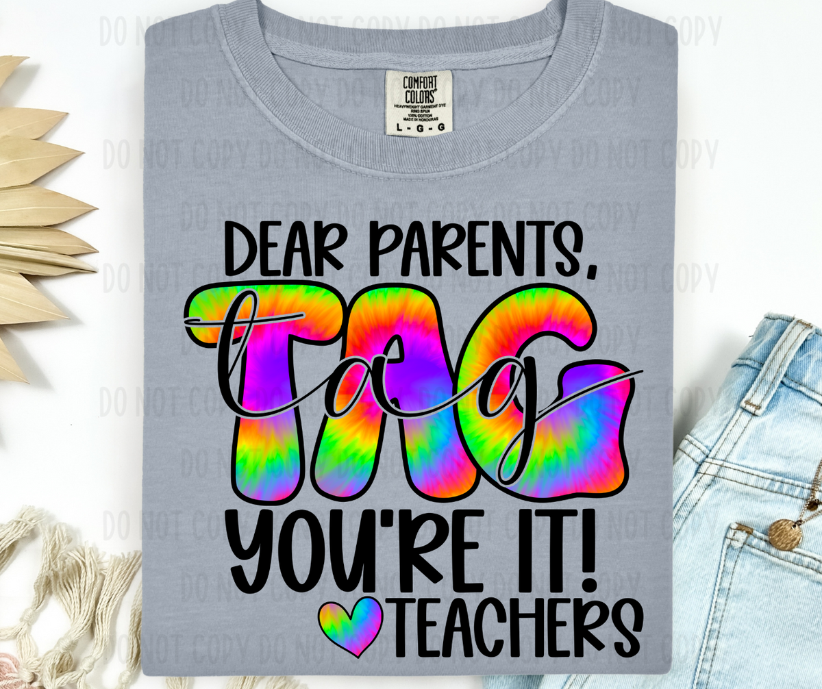 Dear Parents Tag you're it (Canvista) DTF transfer