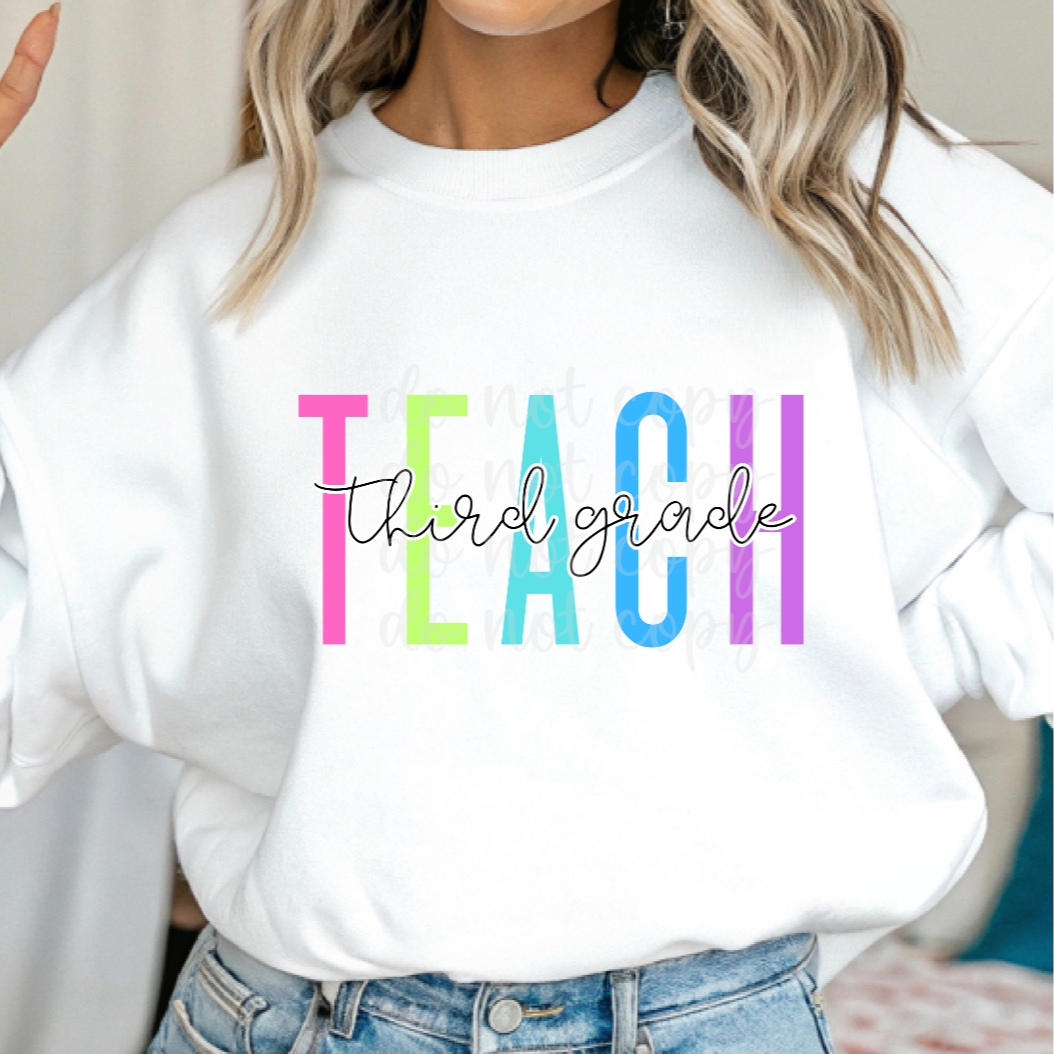 Teach Third Grade (PARKER) 101807 DTF transfer