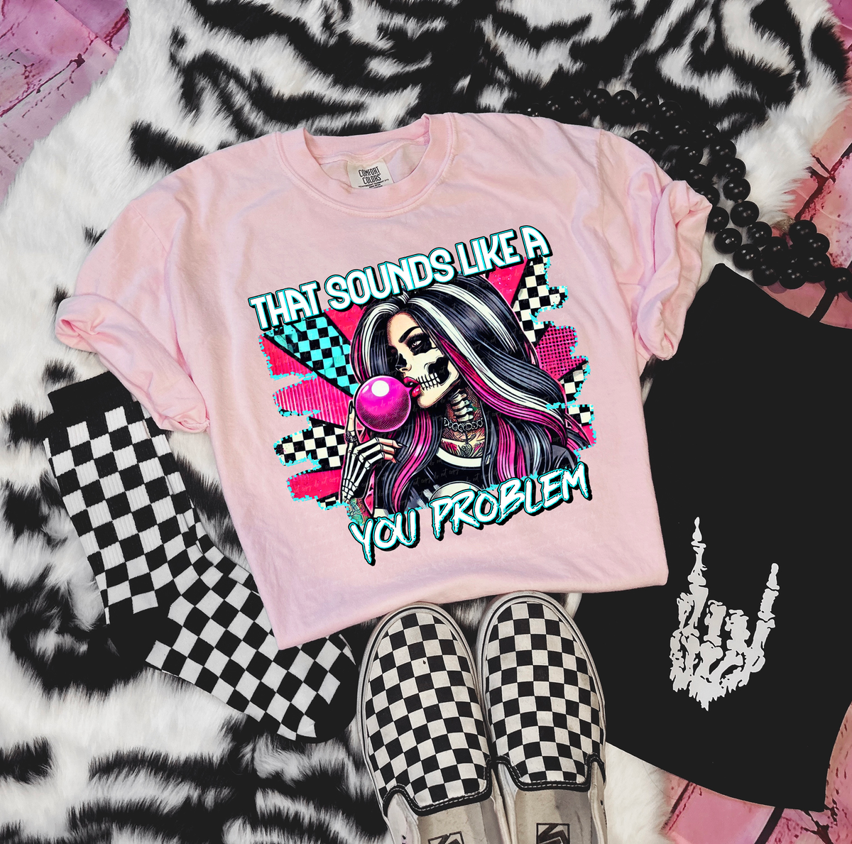 That Sounds Like A You Problem 86110 DTF Transfer